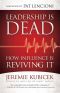 [658.4092 01] • Leadership Is Dead · How Influence Is Reviving It